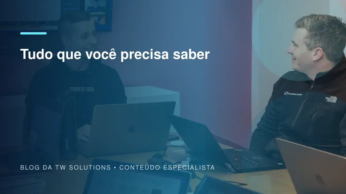 Tudo que você precisa saber